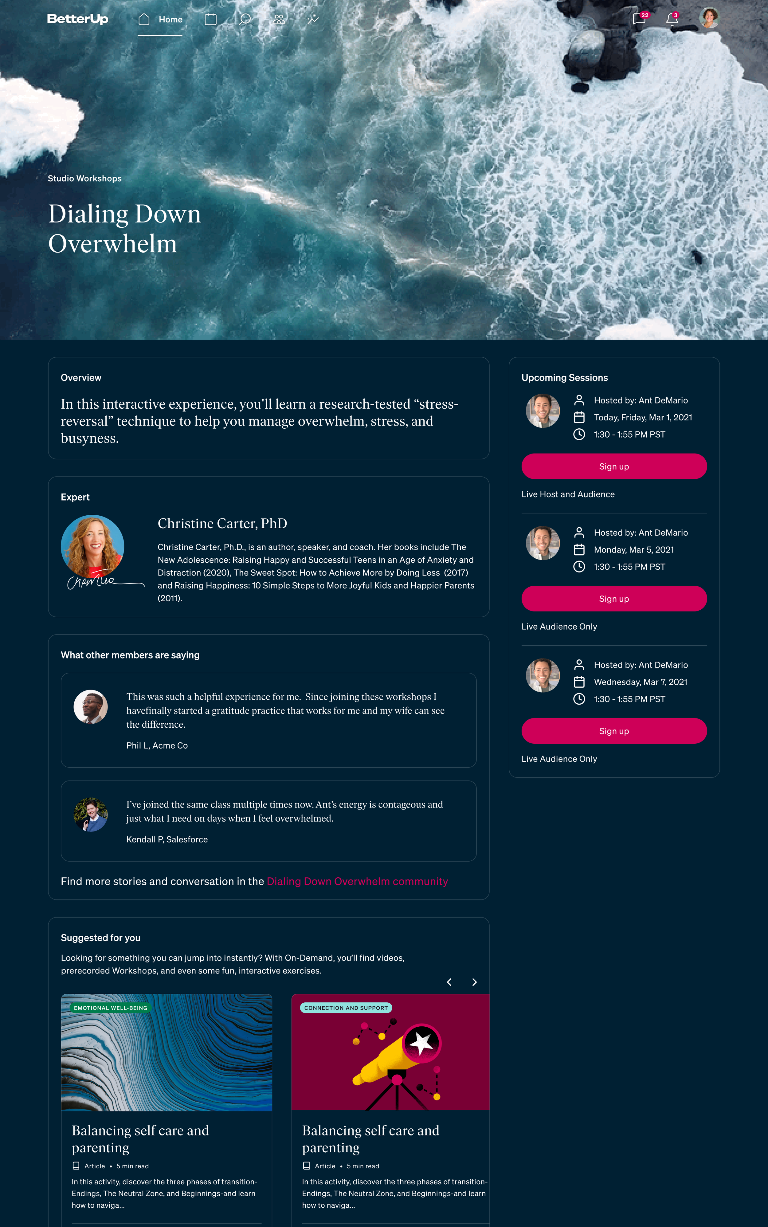  As a designer at BetterUp you maintain and have access to a robust design system library. This allows rapid prototyping at high fidelity, so wireframes weren&rsquo;t needed for this particular project. I jumped straight into solutions.  The interesting ch